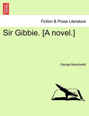 Book cover for Sir Gibbie. [A Novel.] Vol. I