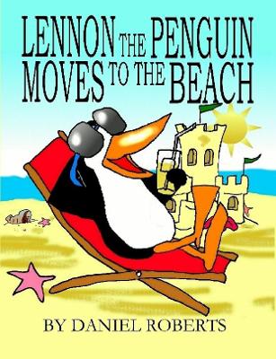 Book cover for Lennon the Penguin Moves to the Beach