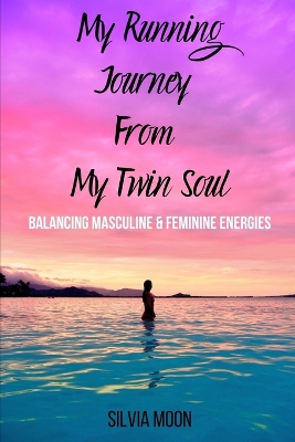 Book cover for My Running Journey From My Twin Soul
