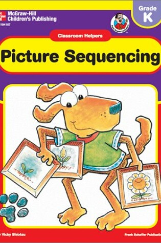 Cover of Classroom Helpers Picture Sequencing, Grade K