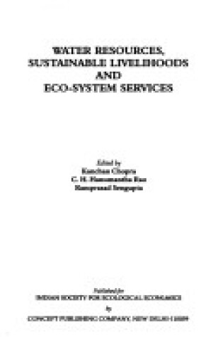 Cover of Water Resources, Sustainable Livelihoods and Eco-System Services