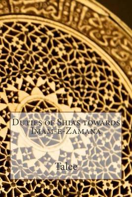 Book cover for Duties of Shias towards Imam-e-Zamana