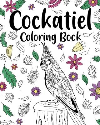 Book cover for Cockatiel Coloring Book