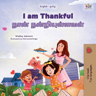 Cover of I am Thankful (English Tamil Bilingual Children's Book)