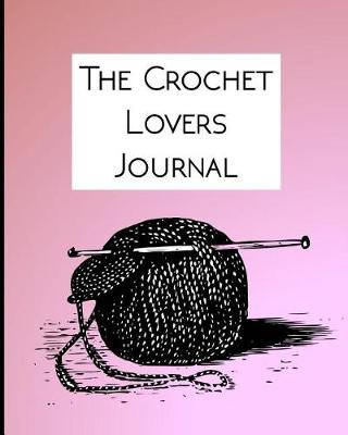 Book cover for The Crochet Lovers Journal 10