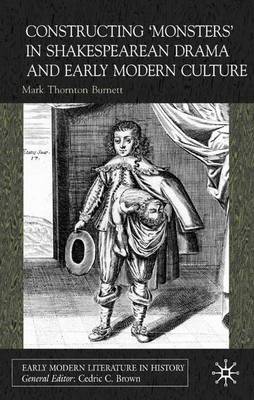 Cover of Constructing Monsters in Shakespeare's Drama and Early Modern Culture