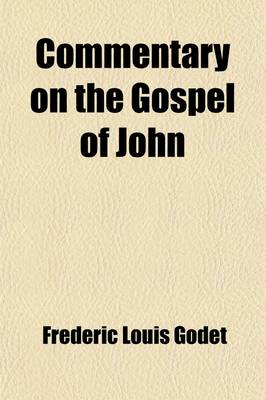 Book cover for Commentary on the Gospel of John (Volume 1); With an Historical and Critical Introduction