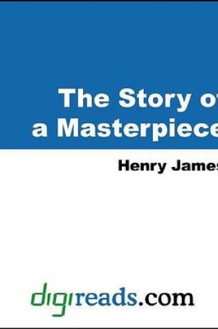 Cover of The Story of a Masterpiece