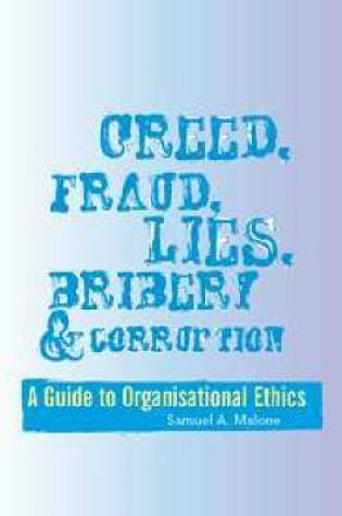 Cover of Greed, Fraud, Lies, Bribery and Corruption