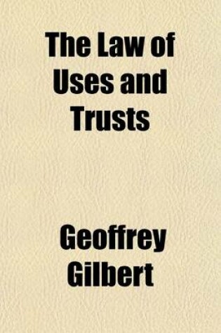 Cover of The Law of Uses and Trusts