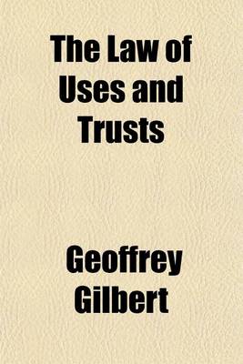 Book cover for The Law of Uses and Trusts