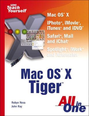 Book cover for Sams Teach Yourself Mac OS X Tiger All in One