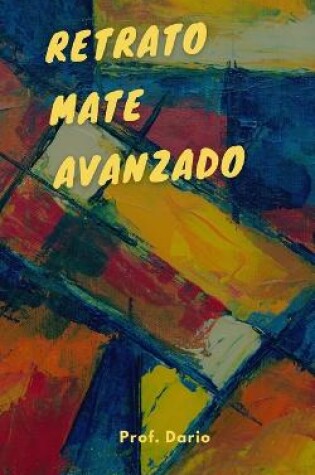 Cover of Retrato mate avanzado