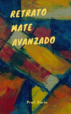 Book cover for Retrato mate avanzado