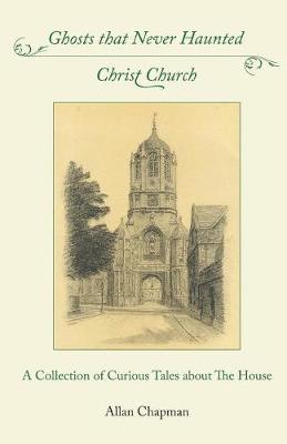 Book cover for Ghosts that Never Haunted Christ Church