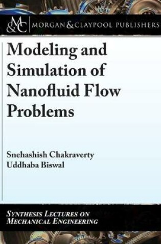 Cover of Modeling and Simulation of Nanofluid Flow Problems