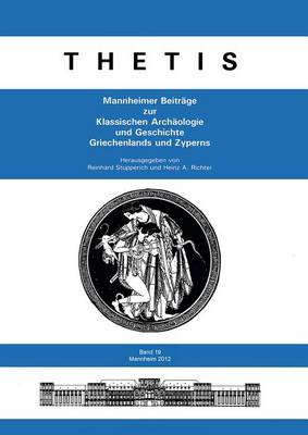 Book cover for Thetis. Mannheimer Beitrage Zur Klassischen Archaologie Und Geschichte Griechenlands Und Zyperns 19