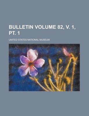Book cover for Bulletin Volume 82, V. 1, PT. 1