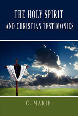 Book cover for The Holy Spirit and Christian Testimonies