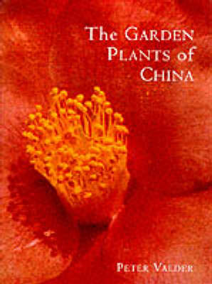 Cover of The Garden Plants of China