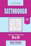 Book cover for Sudoku Seethrough - 200 Easy to Medium Puzzles 9x9 (Volume 5)