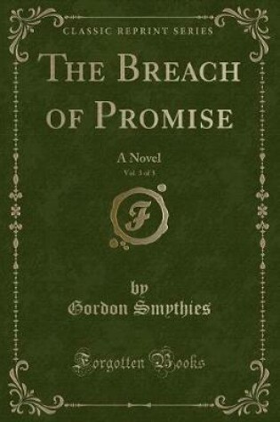 Cover of The Breach of Promise, Vol. 3 of 3