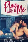Book cover for Play With Me