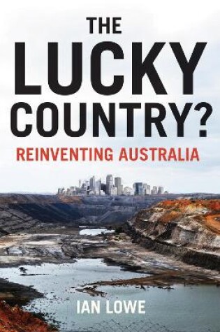 Cover of The Lucky Country? Reinventing Australia