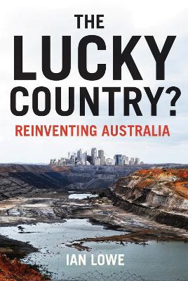 Book cover for The Lucky Country? Reinventing Australia