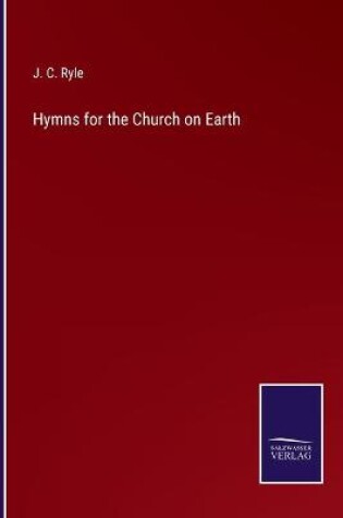 Cover of Hymns for the Church on Earth