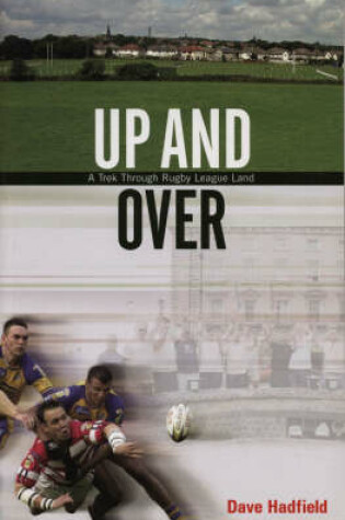 Cover of Up and OverA Trek Through Rugby League Land