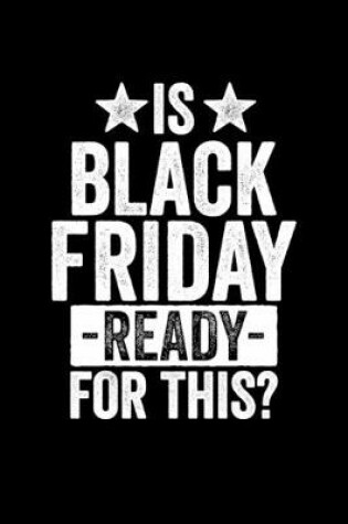 Cover of Is Black Friday Ready For This