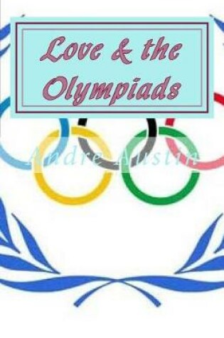 Cover of Love & the Olympiads