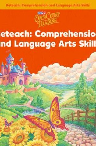 Cover of Open Court Reading, Reteach Workbook - Comprehension and Language Arts Skills, Grade 1