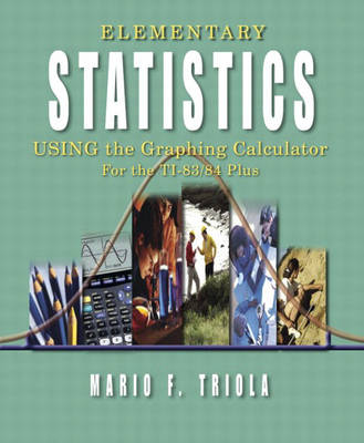 Book cover for Elementary Statistics Using the Graphing Calculator