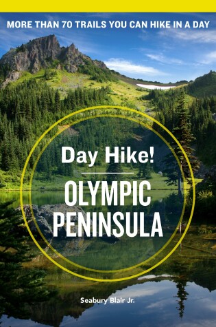 Cover of Day Hike! Olympic Peninsula, 4th Edition