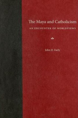 Cover of The Maya and Catholicism