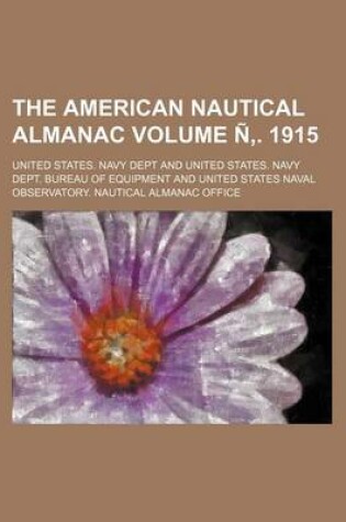 Cover of The American Nautical Almanac Volume N . 1915