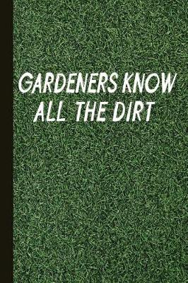 Book cover for Gardeners Know All the Dirt