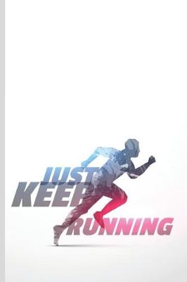 Book cover for Just Keep Running