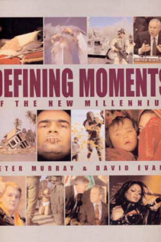 Cover of Defining Moments of the New Millennium