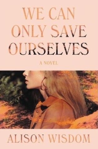 Cover of We Can Only Save Ourselves