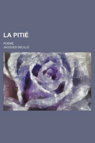 Cover of La Pitie; Poeme