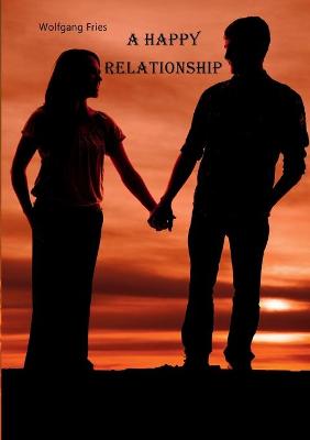 Book cover for A Happy Relationship