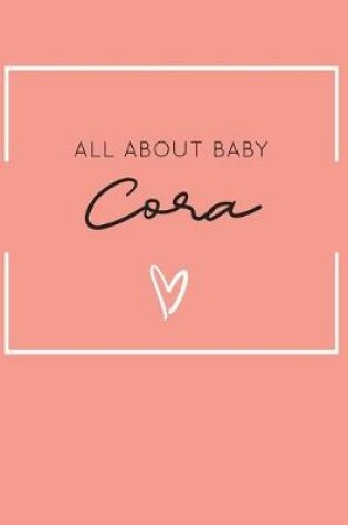 Cover of All About Baby Cora