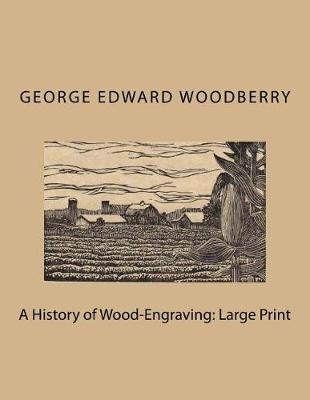 Book cover for A History of Wood-Engraving