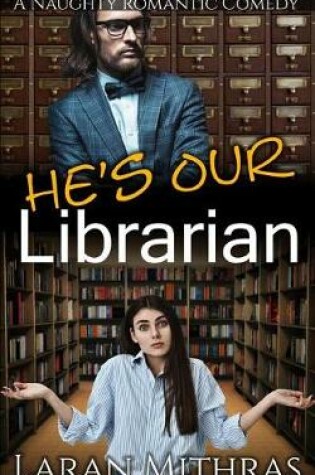 Cover of He's Our Librarian