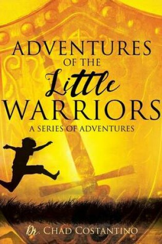 Cover of Adventures of the Little Warriors