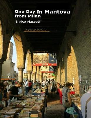 Book cover for One Day In Mantova from Milan
