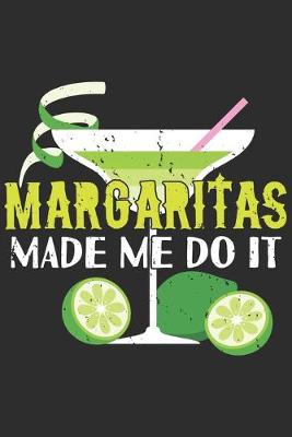 Book cover for Margaritas Made Me Do It